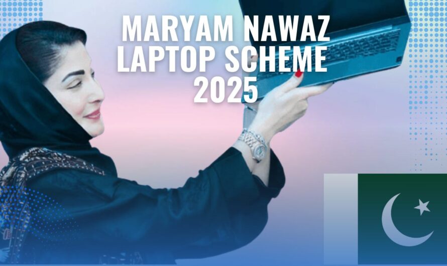 Maryam Nawaz Laptop Scheme 2025: A Gateway to Digital Dreams
